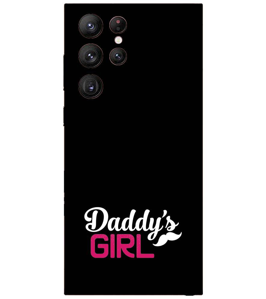 U0052-Daddy&#39;s Girl Back Cover for Samsung Galaxy S22 Ultra 5G