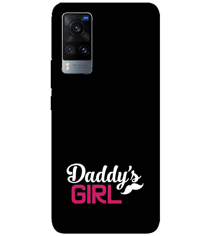 U0052-Daddy's Girl Back Cover for vivo X60