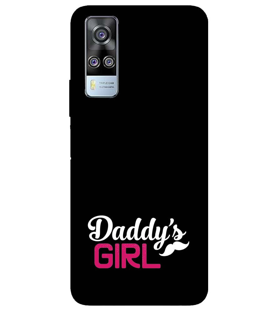 U0052-Daddy's Girl Back Cover for vivo Y51a