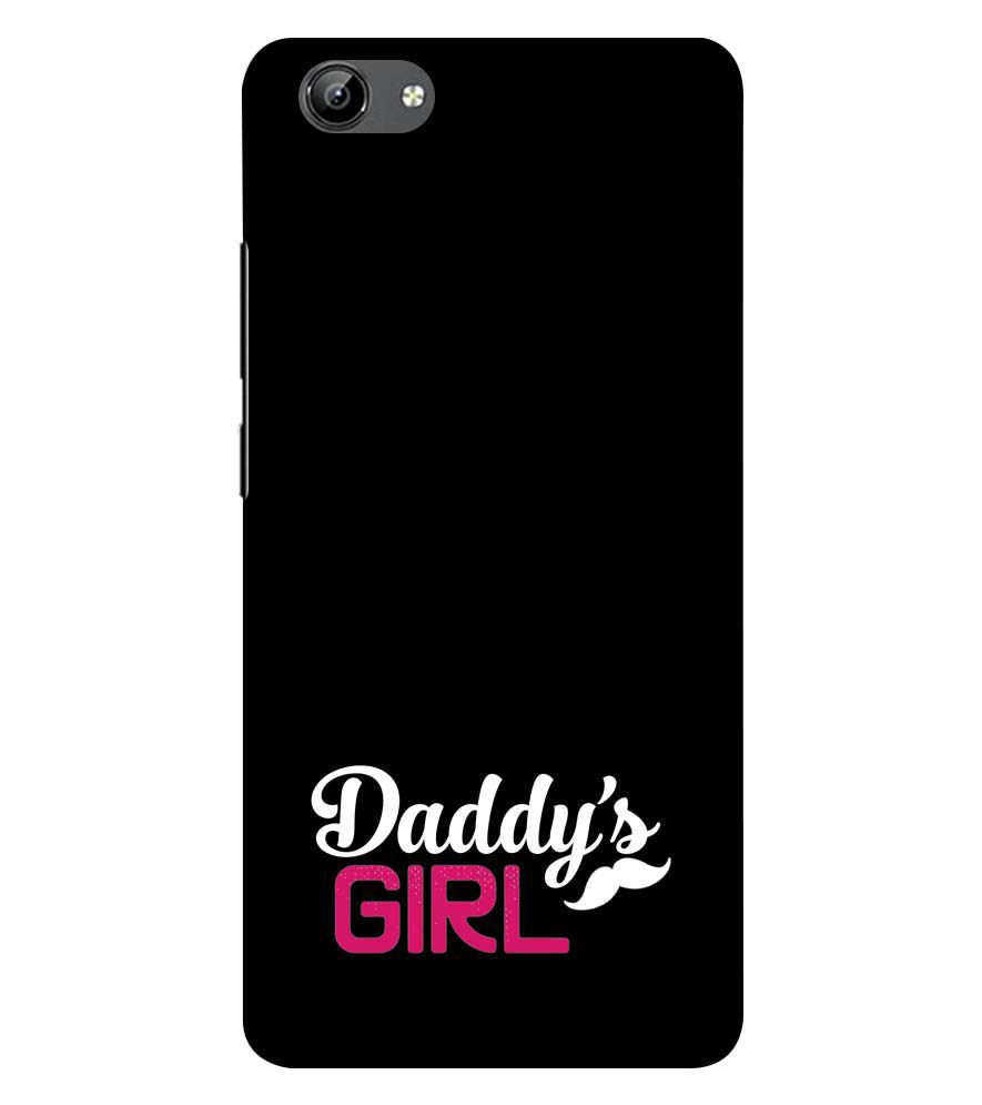 U0052-Daddy's Girl Back Cover for Vivo Y71