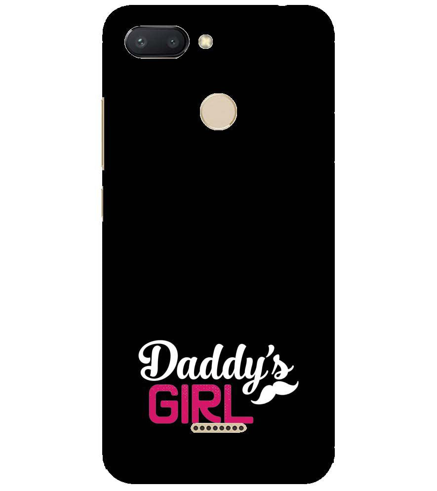 U0052-Daddy&#39;s Girl Back Cover for Xiaomi Redmi 6