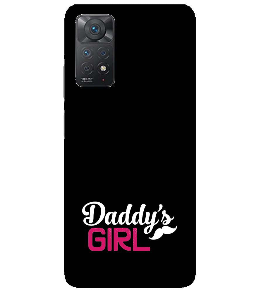 U0052-Daddy's Girl Back Cover for Xiaomi Redmi Note 11 Pro