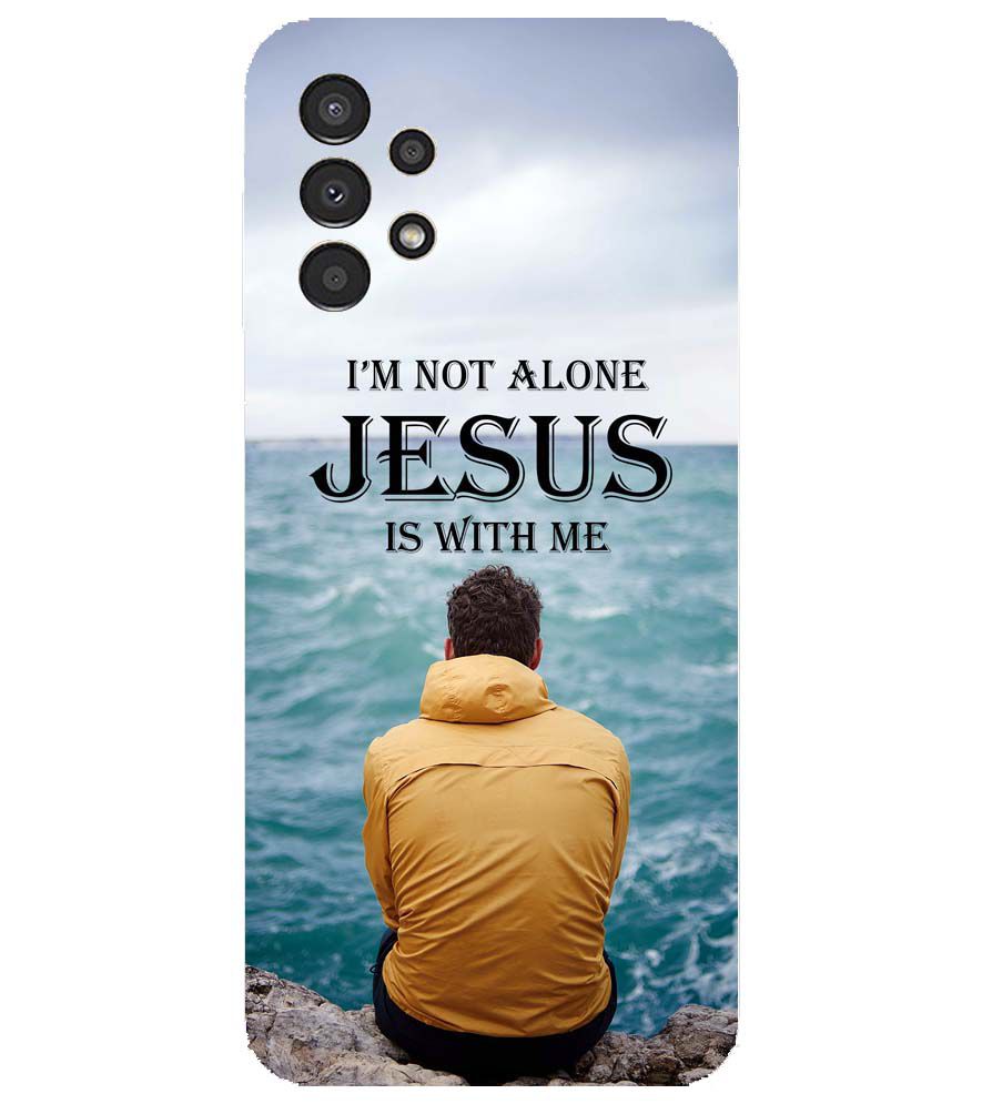 W0007-Jesus is with Me Back Cover for Samsung Galaxy A13