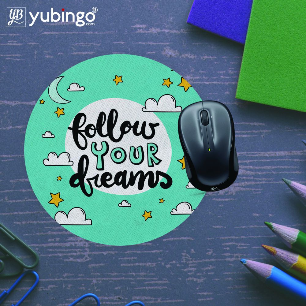 Follow your Dreams Mouse Pad (Round)-Image5