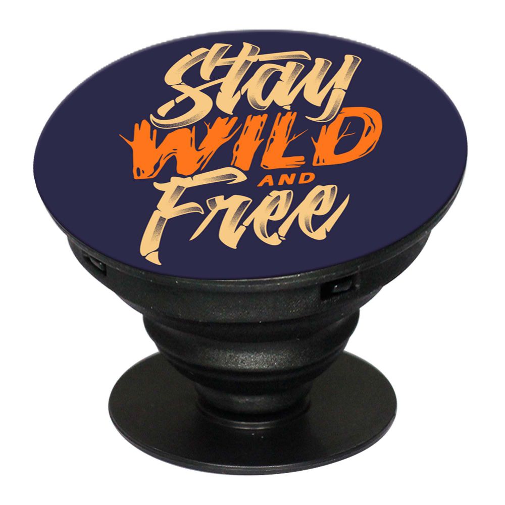 Stay Wild and Free Mobile Grip Stand (Black)