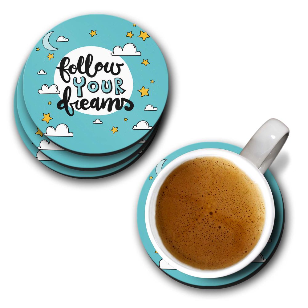 Follow your Dreams Coasters