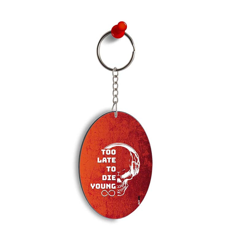 Die Young Oval Key Chain