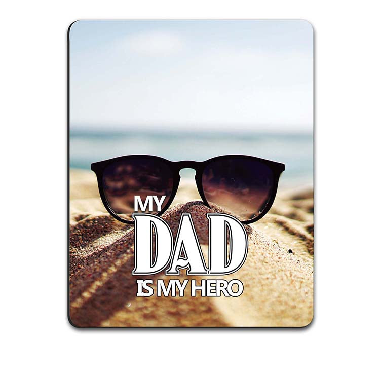 Dad is My Hero Mouse Pad