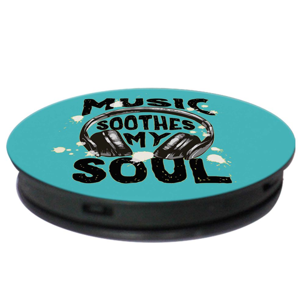 Music Soothes My Soul Mobile Holder