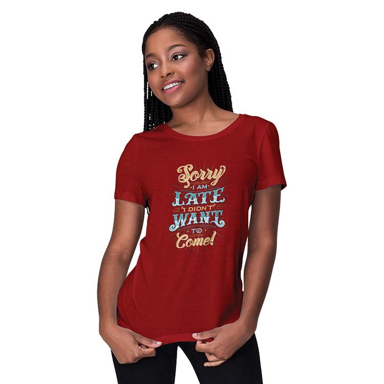 Sorry I Am Late Women T-Shirt-Maroon