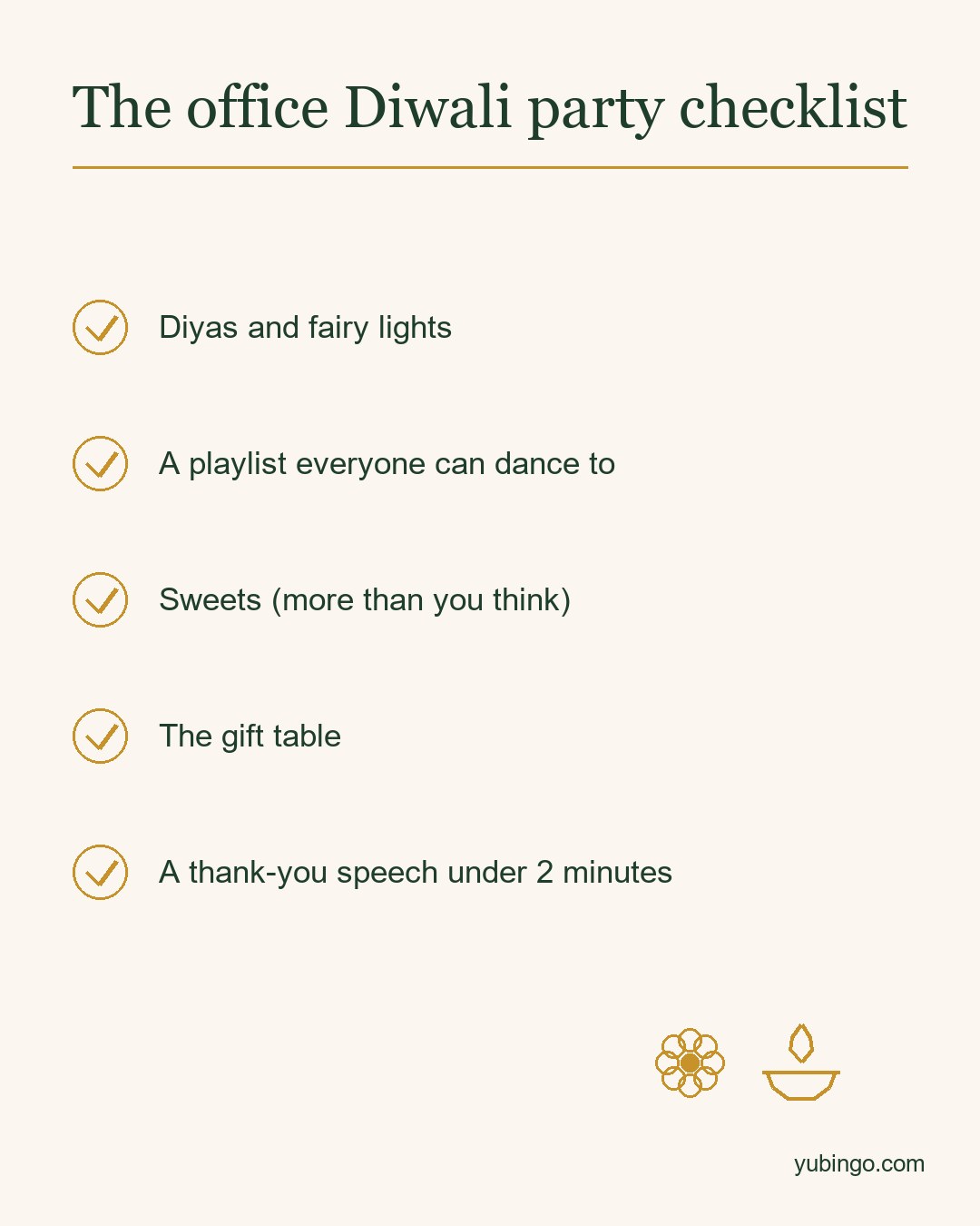 Checklist with gold ticks: diyas and fairy lights, a playlist everyone can dance to, sweets (more than you think), the gift table, a thank-you speech under 2 minutes. Text: The office Diwali party checklist.